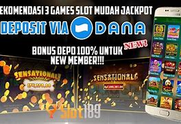 Cara Mengambil Uang Di Casino Slot Online Via Dana Tanpa Rekening