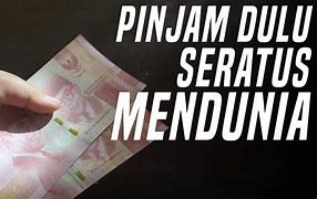 Pinjam Dulu Seratus Viral